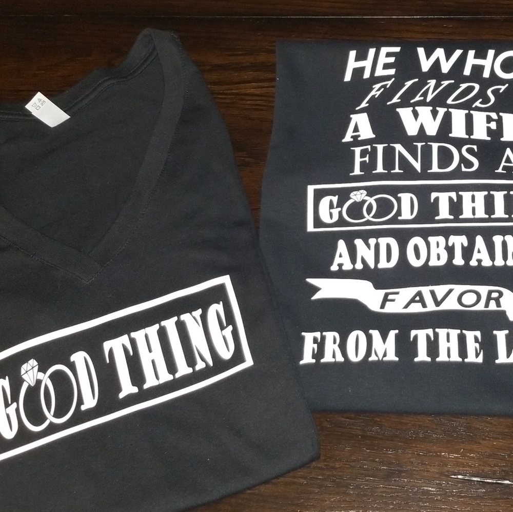 He that Finds A Wife * Good Thing Couples Shirts